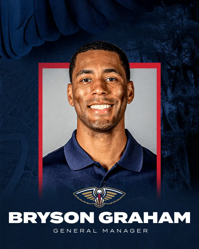 鹈鹕官方:球队正式任命布莱森·格雷厄姆为新任总经理